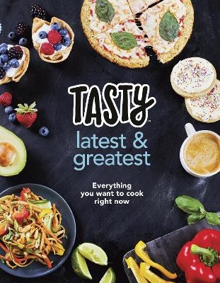 Tasty: Latest and Greatest -  Tasty