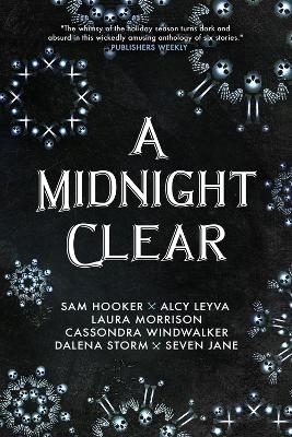 A Midnight Clear - Sam Hooker, Alcy Leyva, Laura Morrison, Cassondra Windwalker