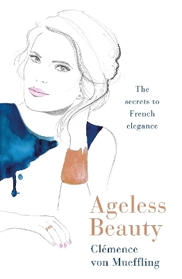 Ageless Beauty - Clemence von Mueffling