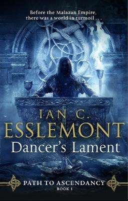 Dancer's Lament - Ian C Esslemont