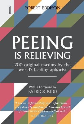 Peeing is Relieving - Robert Eddison