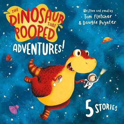 The Dinosaur that Pooped Adventures! - Dougie Poynter, Tom Fletcher