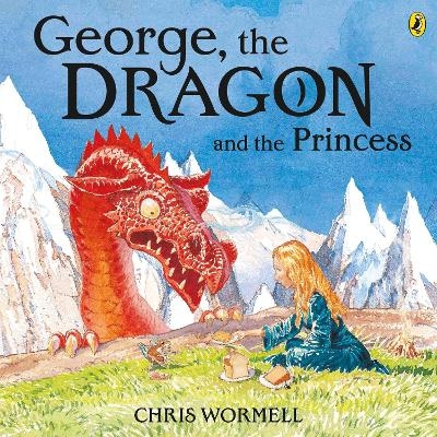 George, the Dragon and the Princess - Christopher Wormell