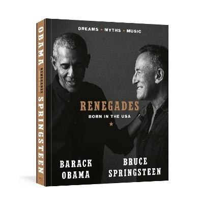 Renegades - Barack Obama, Bruce Springsteen