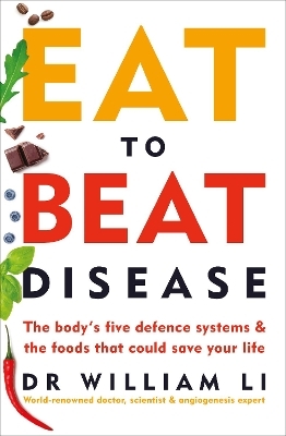 Eat to Beat Disease - Dr William Li