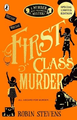 First Class Murder - Robin Stevens