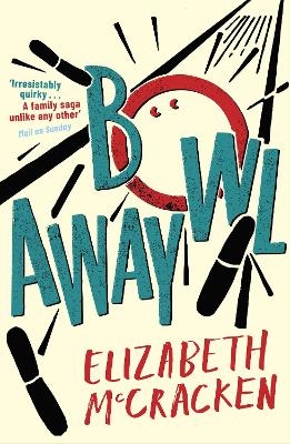 Bowlaway - Elizabeth McCracken