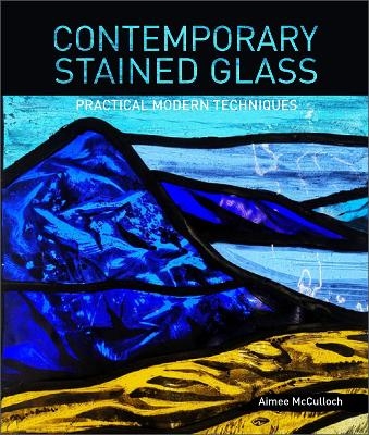 Contemporary Stained Glass - Aimee McCulloch