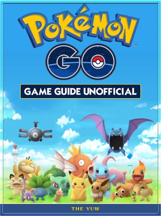 Pokemon Go Game Guide Unofficial