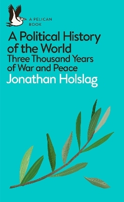 A Political History of the World - Jonathan Holslag