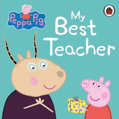 Peppa Pig: My Best Teacher -  Peppa Pig