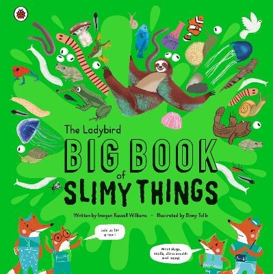 The Ladybird Big Book of Slimy Things - Imogen Russell Williams