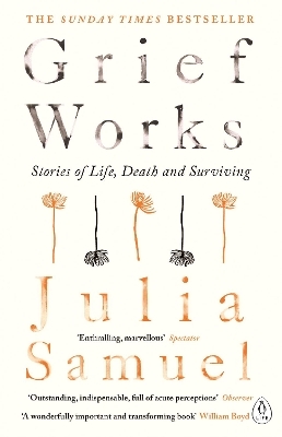 Grief Works - Julia Samuel