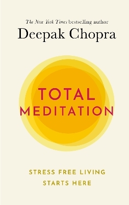 Total Meditation - Dr Deepak Chopra