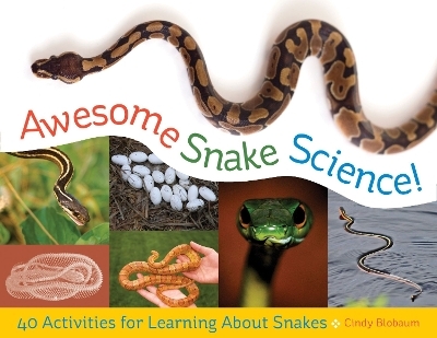 Awesome Snake Science! - Cindy Blobaum