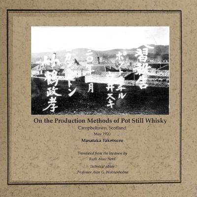 On the Production Methods of Pot Still Whisky - Masataka Taketsuru