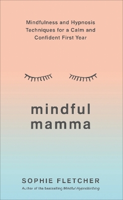 Mindful Mamma - Sophie Fletcher