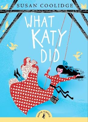 What Katy Did - Susan Coolidge