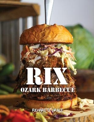 Rix Ozark Barbecue - Richard D Grace