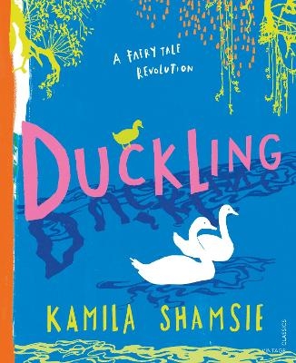 Duckling - Kamila Shamsie