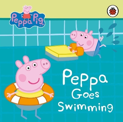 Peppa Pig: Peppa Goes Swimming -  Peppa Pig