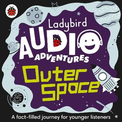 Ladybird Audio Adventures: Outer Space -  Ladybird