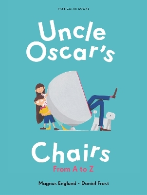 Uncle Oscar's Chairs - Magnus Englund, Daniel Frost