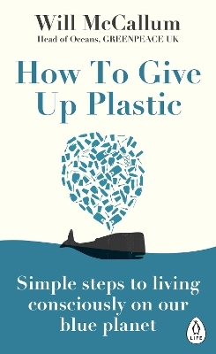 How to Give Up Plastic - Will McCallum