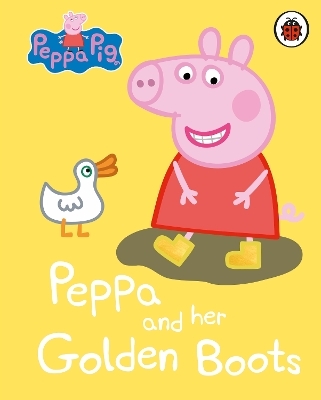 Peppa Pig: Peppa and her Golden Boots -  Peppa Pig