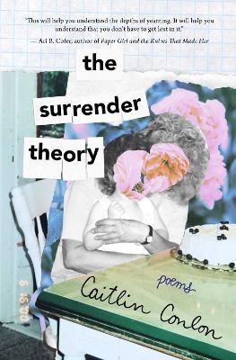 The Surrender Theory - Caitlin Conlon