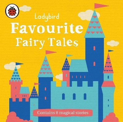 Ladybird Favourite Fairy Tales -  Ladybird