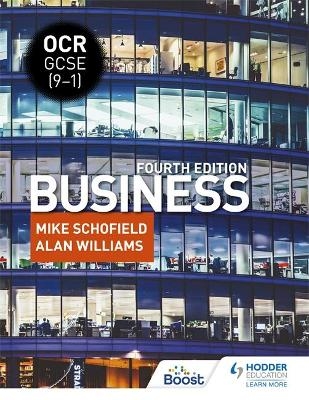 OCR GCSE (9&ndash;1) Business, Fourth Edition - Mike Schofield, Alan Williams