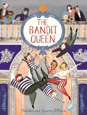 The Bandit Queen - Natalia O&rsquo;Hara