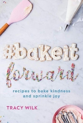 #BakeItForward