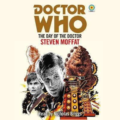 Doctor Who: The Day of the Doctor - Steven Moffatt