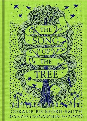 The Song of the Tree - Coralie Bickford-Smith