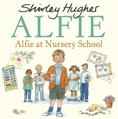 Alfie at Nursery School - Shirley Hughes