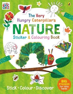 The Very Hungry Caterpillar's Nature Sticker and Colouring Book - Eric Carle
