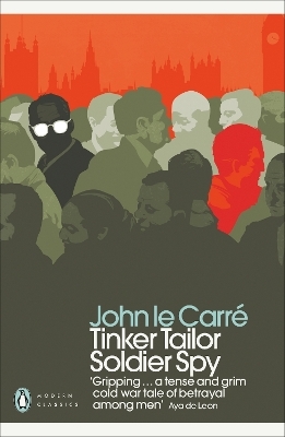 Tinker Tailor Soldier Spy - John Le Carr&eacute;