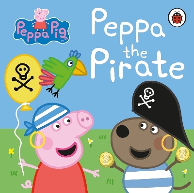 Peppa Pig: Peppa the Pirate -  Peppa Pig