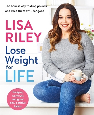 Lose Weight for Life - Lisa Riley