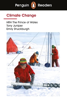 Penguin Readers Level 3: Climate Change (ELT Graded Reader) - former Prince of Wales Prince Charles  HRH, Tony Juniper, Emily Shuckburgh