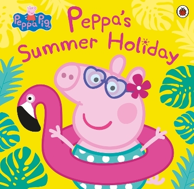 Peppa Pig: Peppa's Summer Holiday -  Peppa Pig