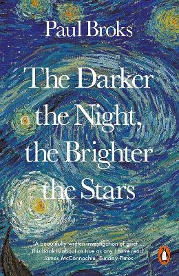 The Darker the Night, the Brighter the Stars - Paul Broks