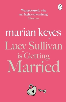 Lucy Sullivan is Getting Married - Marian Keyes