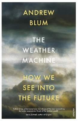 The Weather Machine - Andrew Blum