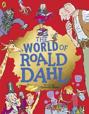 The World of Roald Dahl - Roald Dahl