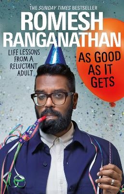 As Good As It Gets - Romesh Ranganathan