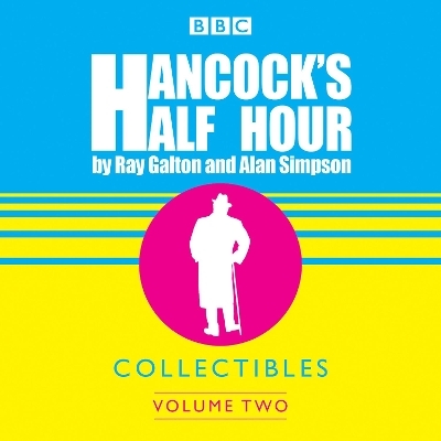 Hancock's Half Hour Collectibles: Volume 2 - Ray Galton, Alan Simpson