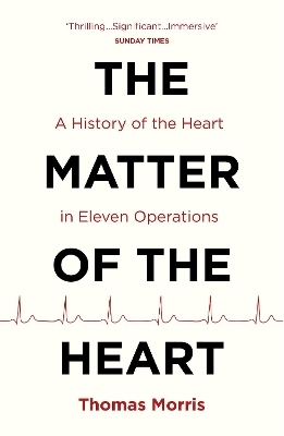 The Matter of the Heart - Thomas Morris